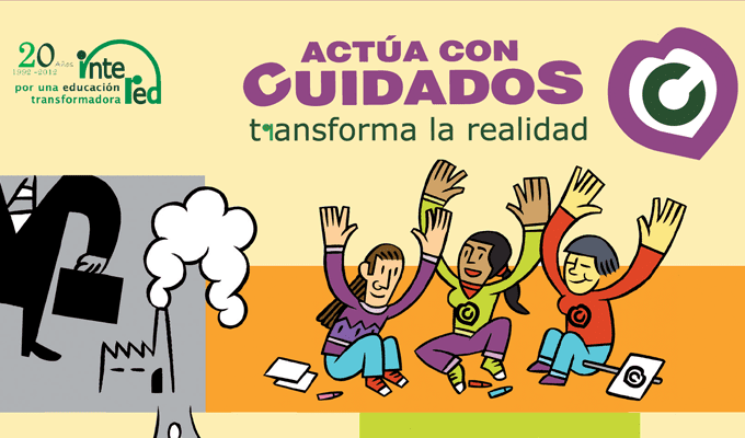 ‘Actúa con cuidados. Transforma la realidad’